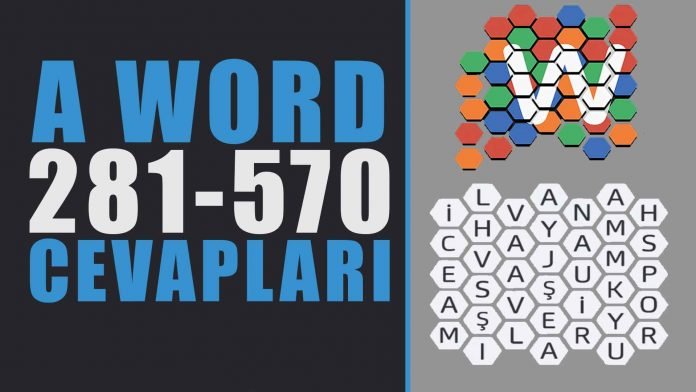 A-Word-Kelime-Oyunu-soru-ve-cevapları-281-570-Arası-Yeni-Başlayan