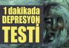 1 Dakikada Depresyon Testi | Depresyon Belirtileri ve Tedavisi Depresyon Testi Yap-Depresyon Nedir ve Türleri-depresyon tedavisi-ilaçları