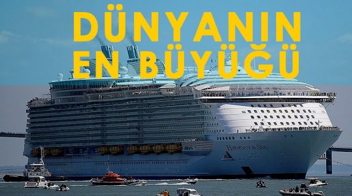 Dünyanın en büyük gemisi