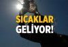 Bayıltan sıcaklar geliyor! Meteoroloji uyardı