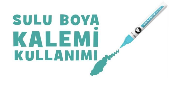 Sulu-Boya-Kalemi-kullanımı-hakkında-bilgi Sulu-Boya-Kalemi-kullanımı-hakkında-bilgi