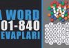A Word Cevapları | 701-840 Son Kelime Bükücü Bölüm Sonu