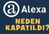 Alexa Neden Kapandı? alexa-neden-kapatıldı