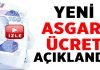 Yeni asgari ücret açıklandı işte yeni asgari ücret