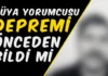 Depremi Önceden Bilen Rüya Yorumcusu!