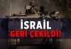 İsrail, Gazze’den çekildi