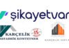 KARÇELİK Prefabrik Konteyner | ŞİKAYET VAR