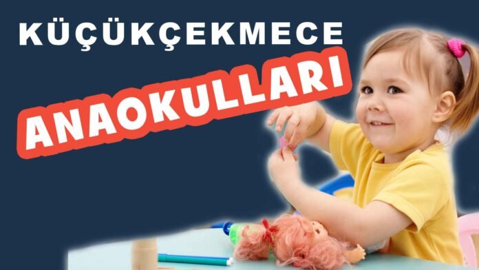 küçükçekmece-anaokulaları-en-iyi-kreş-bakımevi-anaokulu Küçükçekmece'deki En İyi kreşleri
