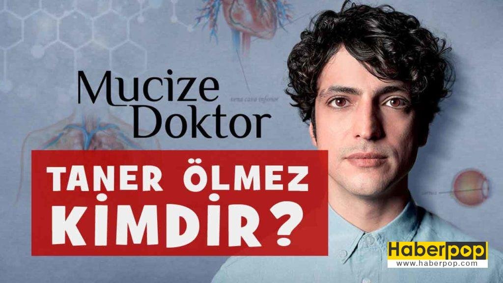 mucize DOKTOR dizisi oyuncusu Doktor Ali Vefa-TANER oLMEZ Kimdir-nereli-boyu kac-kilosu kac