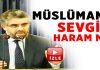 Müslüman’ın sevgilisi olur mu?