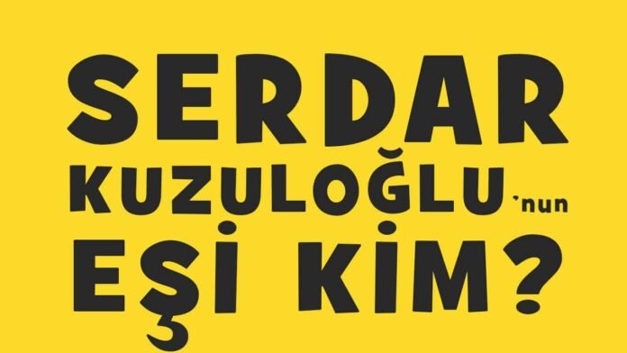 Serdar Kuzuloğlu'nun Eşi Kim? Neden Gizliyor?